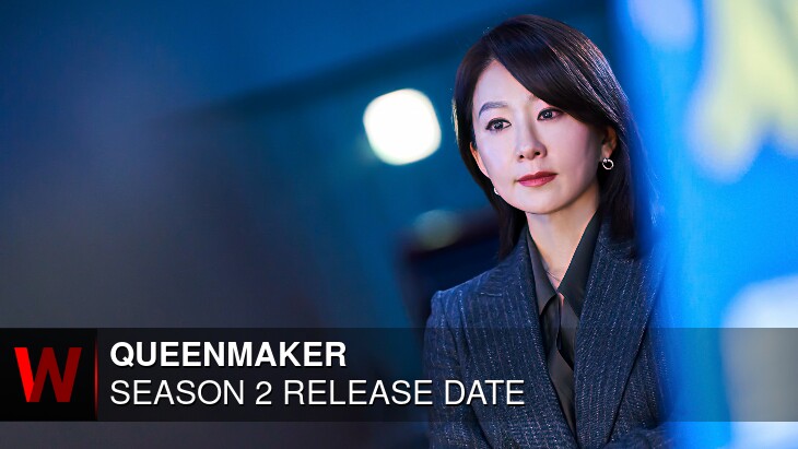 Queenmaker Season 2: Release date, Cast, Spoilers and Schedule