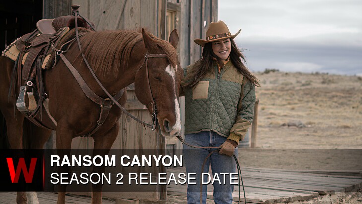 Ransom Canyon Season 2: Release date, Trailer, Schedule and Rumors