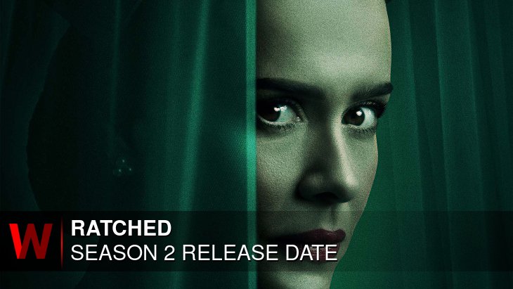 Netflix Ratched Season 2: Release date, Plot, Spoilers and Episodes Number