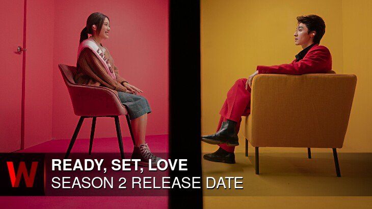 Netflix Ready, Set, Love Season 2: Premiere Date, Schedule, Trailer and Rumors