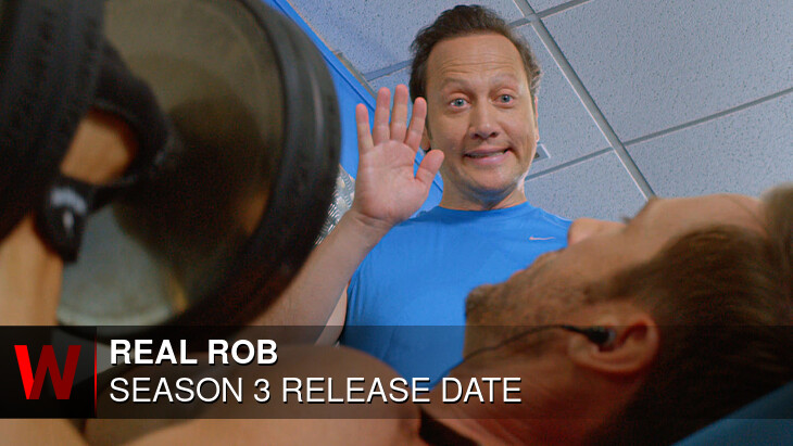Real Rob Season 3: Premiere Date, Cast, Trailer and Schedule