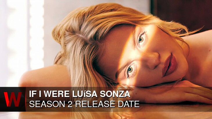 If I Were Luísa Sonza Season 2: Release date, News, Cast and Plot