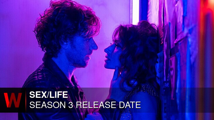 Sex Life Season 3 When Will It Release What Is The Cast