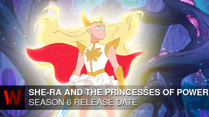 She-Ra and the Princesses of Power Season 6: What We Know So Far