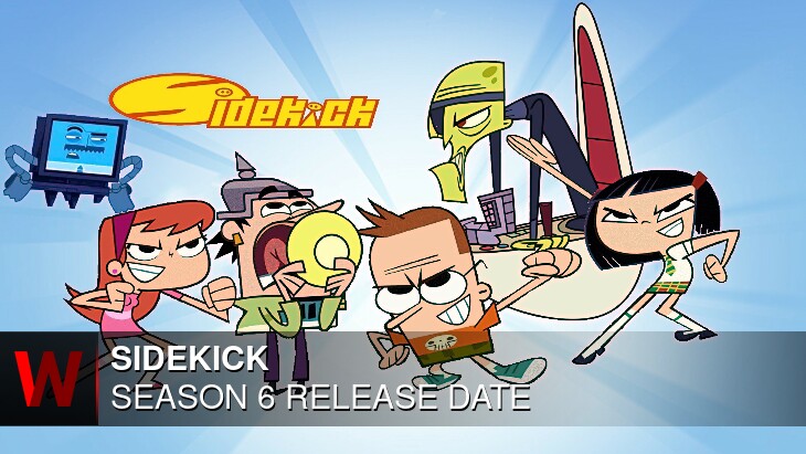 Sidekick Season 6: Release date, Plot, Episodes Number and Trailer