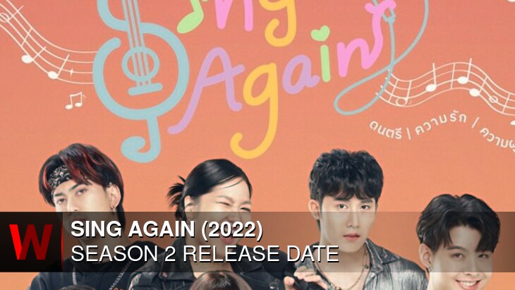 Sing Again (2022) Season 2: Premiere Date, Rumors, Spoilers and Cast
