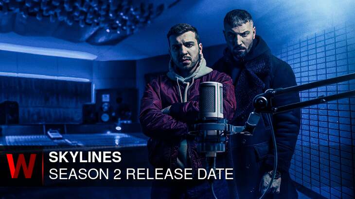 Skylines Season 2: Premiere Date, Schedule, Episodes Number and Trailer