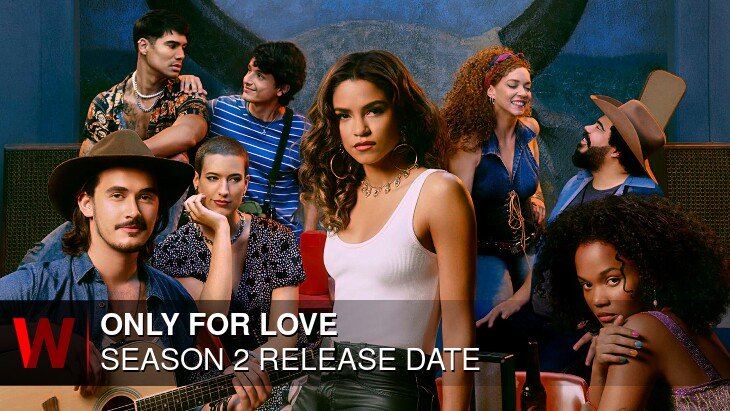 Only For Love Season 2: Release date, Schedule, News and Spoilers