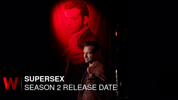 Supersex Season 2: Premiere Date, Spoilers, Episodes Number and Trailer