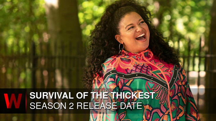 Survival of the Thickest Season 2: Premiere Date, News, Plot and Schedule