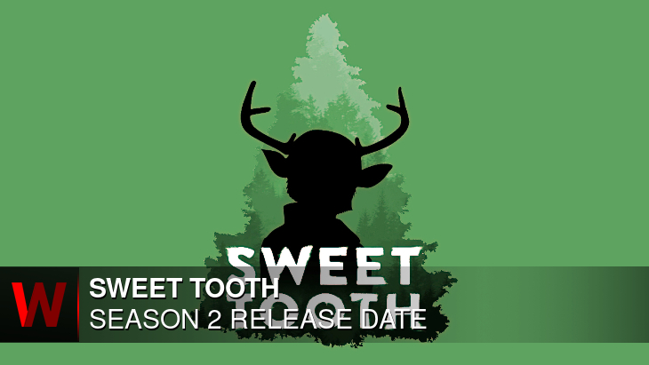 Release sweet date tooth season 2