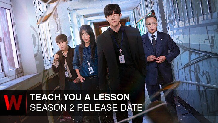 Netflix Teach You a Lesson Season 2: Release date, Episodes Number, Cast and Plot