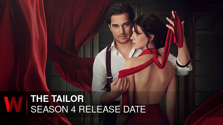 The Tailor Season 4: Premiere Date, Rumors, Plot and Trailer