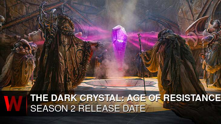 The Dark Crystal: Age of Resistance Season 2: Premiere Date, Cast, Plot and News