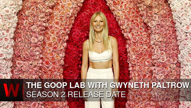 the goop lab with Gwyneth Paltrow Season 2: Premiere Date, Plot, News and Episodes Number