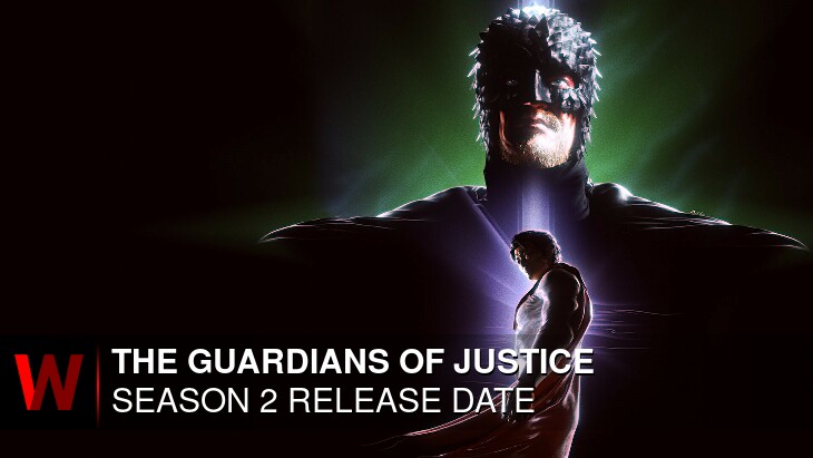 The Guardians of Justice Season 2: Premiere Date, Plot, News and Schedule