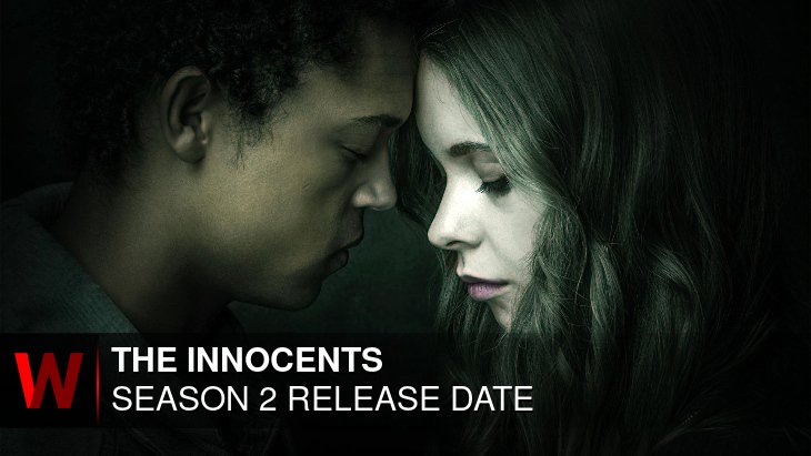 The Innocents Season 2: Premiere Date, Schedule, Rumors and Spoilers
