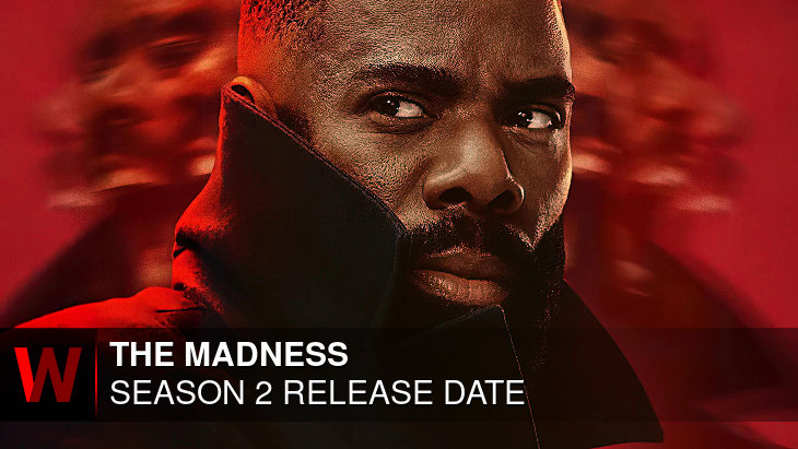 The Madness Season 2: Release date, Schedule, News and Episodes Number