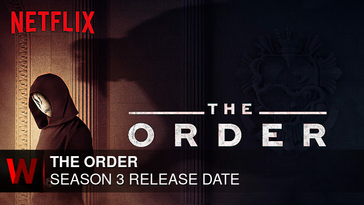 The Order Season 3 When Will It Release? What Is The Cast?