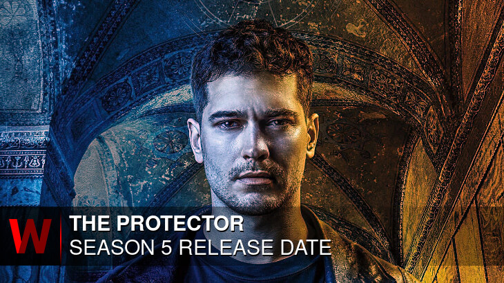 The Protector Season 5: What We Know So Far