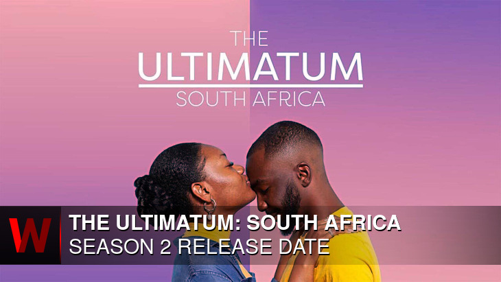 The Ultimatum: South Africa Season 2: Release date, News, Cast and Trailer