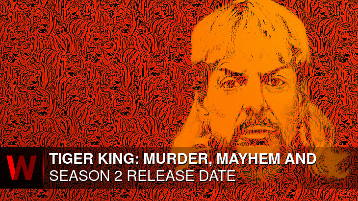 Tiger King: Murder, Mayhem and Madness Season 2: What We Know So Far