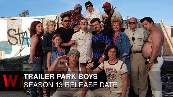 Trailer Park Boys Season 13: Premiere Date, Rumors, Plot and Episodes Number