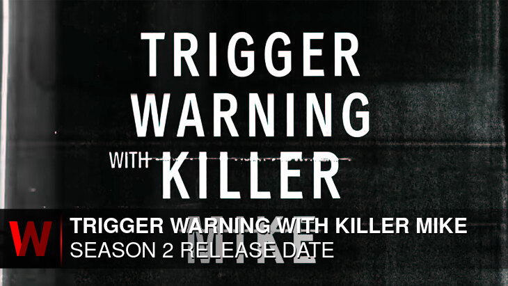 Trigger Warning with Killer Mike Season 2: Release date, Trailer, Rumors and News