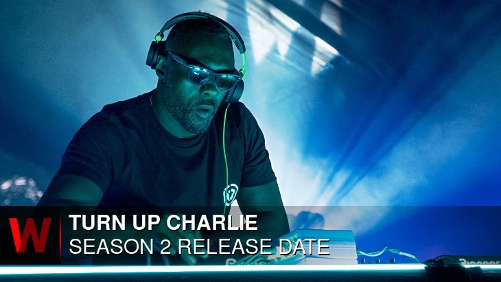 Turn Up Charlie Season 2: Premiere Date, Cast, Plot and Rumors