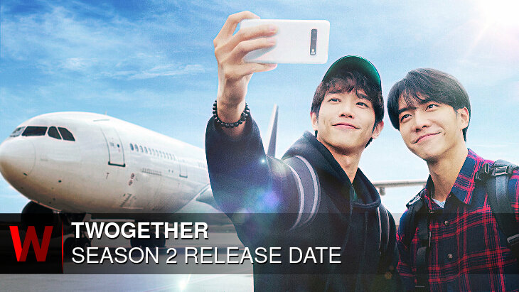 Twogether  Season 2: Release date, Cast, Rumors and Trailer