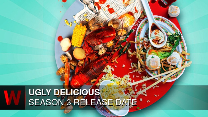 Ugly Delicious Season 3: Premiere Date, Cast, Spoilers and Schedule