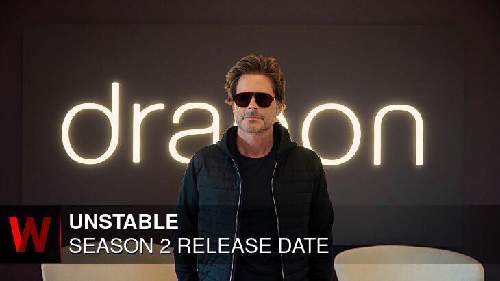 Unstable Season 2: Release date, Rumors, Episodes Number and Schedule