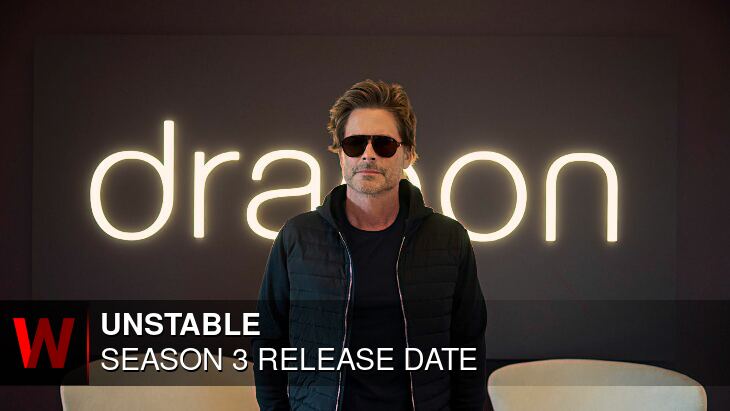 Unstable Season 3: Release date, Rumors, Episodes Number and Schedule