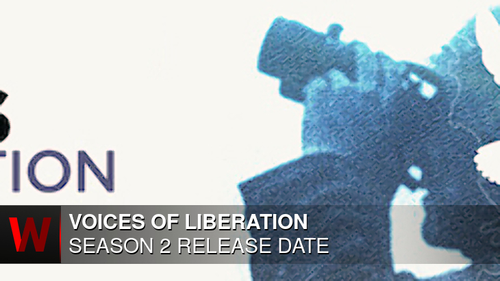 Voices of Liberation Season 2: What We Know So Far