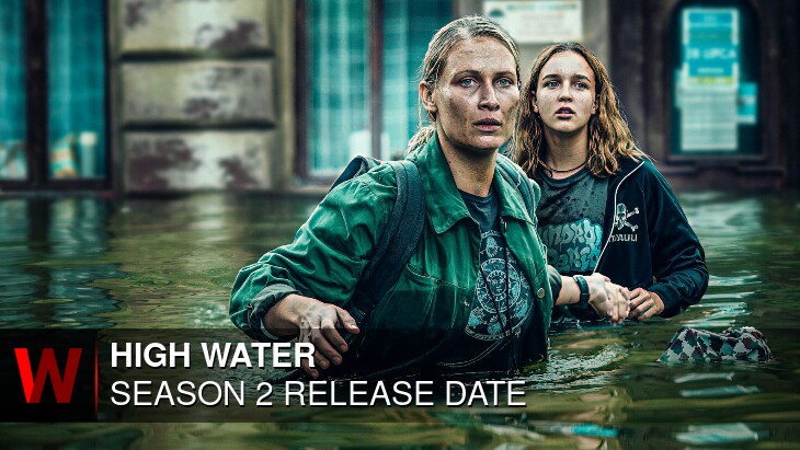 High Water Season 2: Release date, Spoilers, Episodes Number and Cast