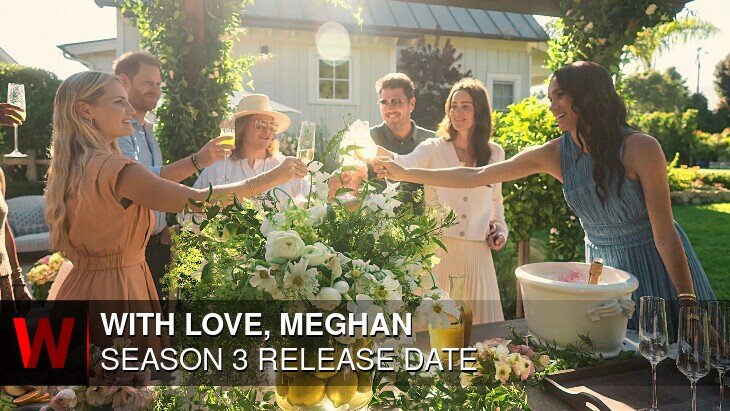 With Love, Meghan Season 3: Release date, Episodes Number, News and Plot