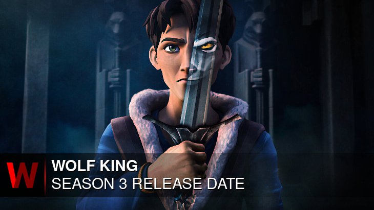 Wolf King Season 3: Release date, Schedule, Cast and Plot