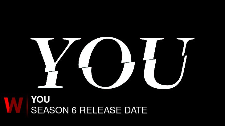 You Season 6: Premiere Date, Trailer, Spoilers and Episodes Number