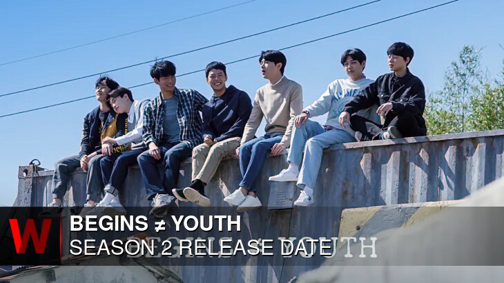 BEGINS ≠ YOUTH Season 2: Premiere Date, Episodes Number, Schedule and Plot
